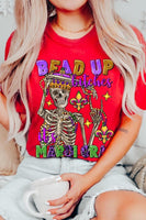 Bead Up Bitches It's Mardi Gras Graphic Tee