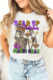 Bead Up Bitches It's Mardi Gras Graphic Tee