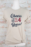 Cheers to 4 More Years Election Graphic Tee